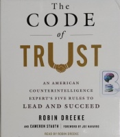 The Code of Trust written by Robin Dreeke performed by Robin Dreeke on CD (Unabridged)